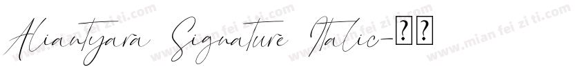 Aliantyara Signature Italic字体转换